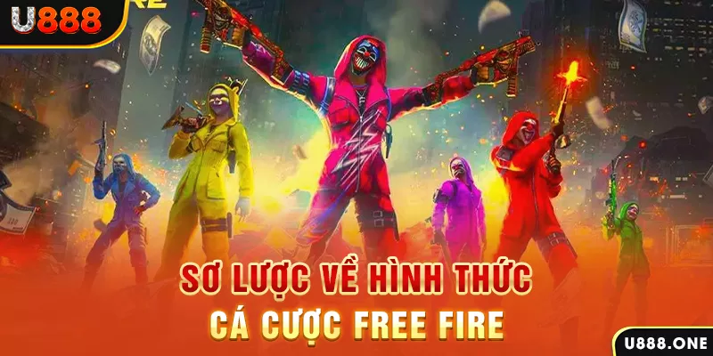 Sơ lược về hình thức cá cược Free Fire